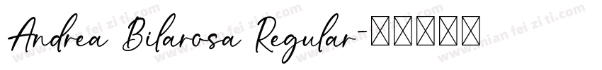 Andrea Bilarosa Regular字体转换